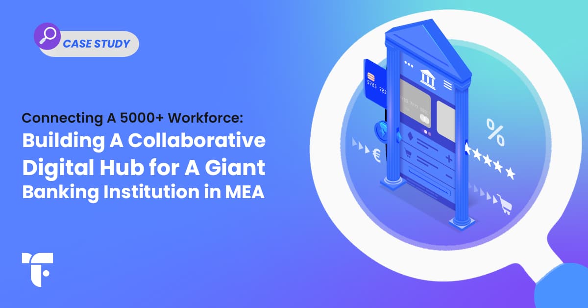 Case study banner on building a secure employee portal connecting 5,000+ employees for a public-sector banking institution in the Middle East.