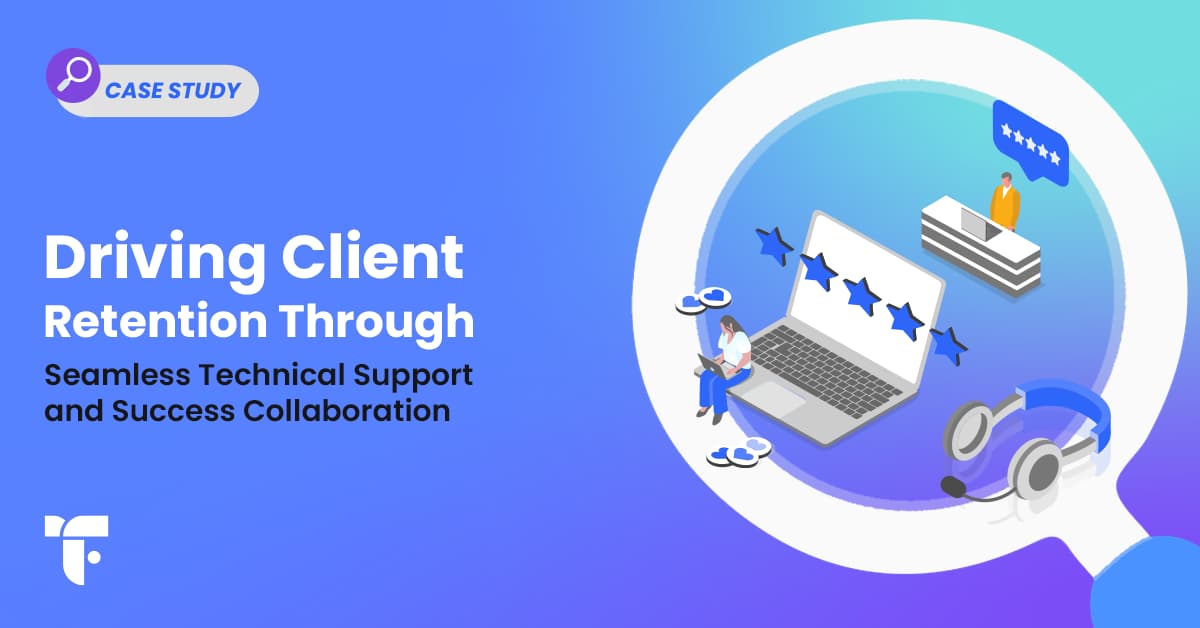 How we improved client retention and product adoption after a major organizational transition through structured technical support and customer success.